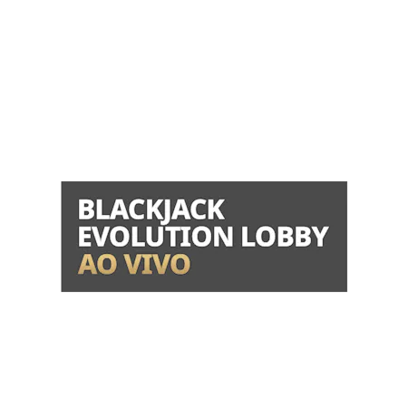 Live Blackjack Evolution Lobby em Betfair Cassino