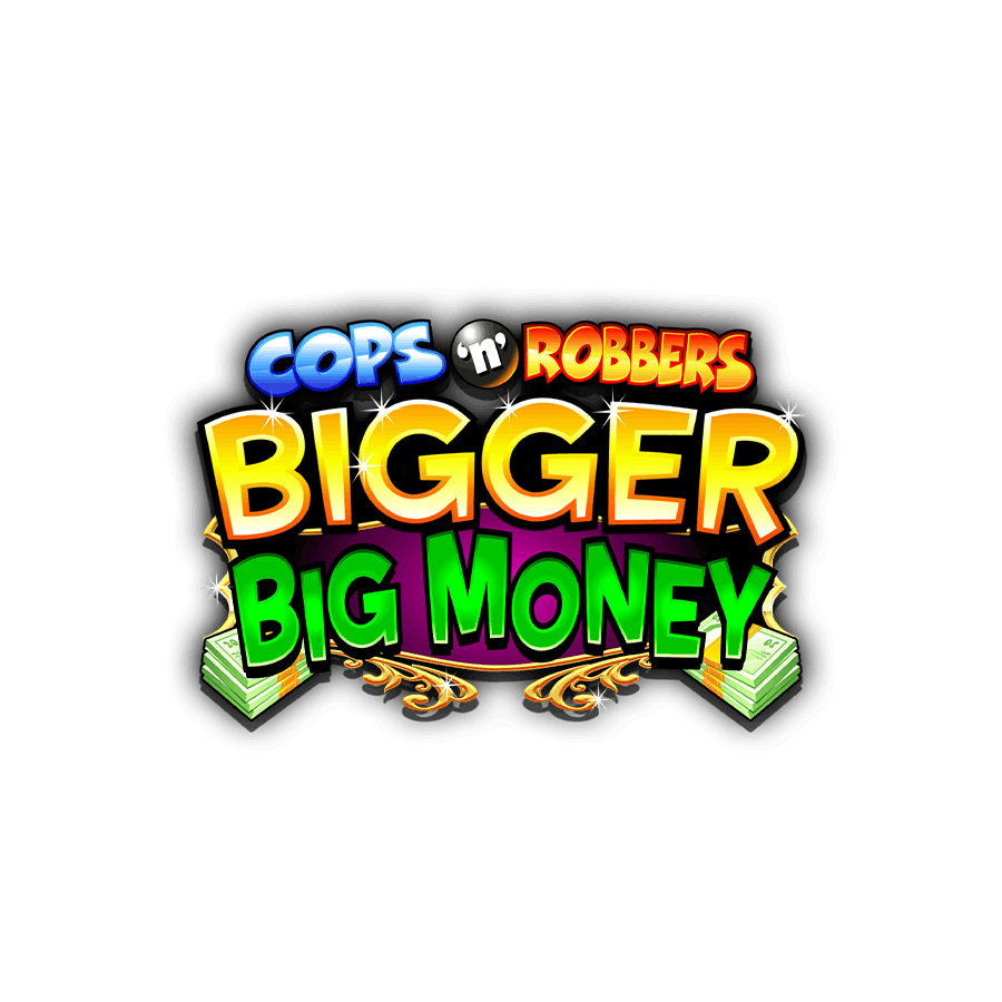 Cops N Robbers Bigger Big Money em Betfair Cassino