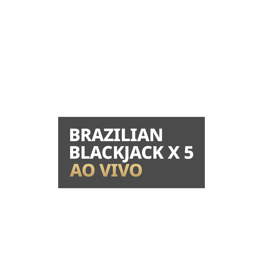 Brazilian BlackjackX 5 Ao Vivo em Betfair Cassino