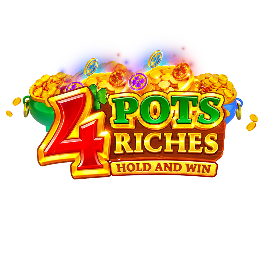 4 Pots Riches: Hold and Win