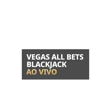 Vegas All Bets Blackjack Live em Betfair Cassino