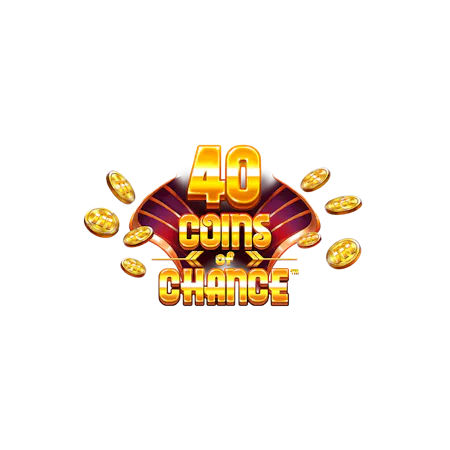 40 Coins of Chance em Betfair Cassino
