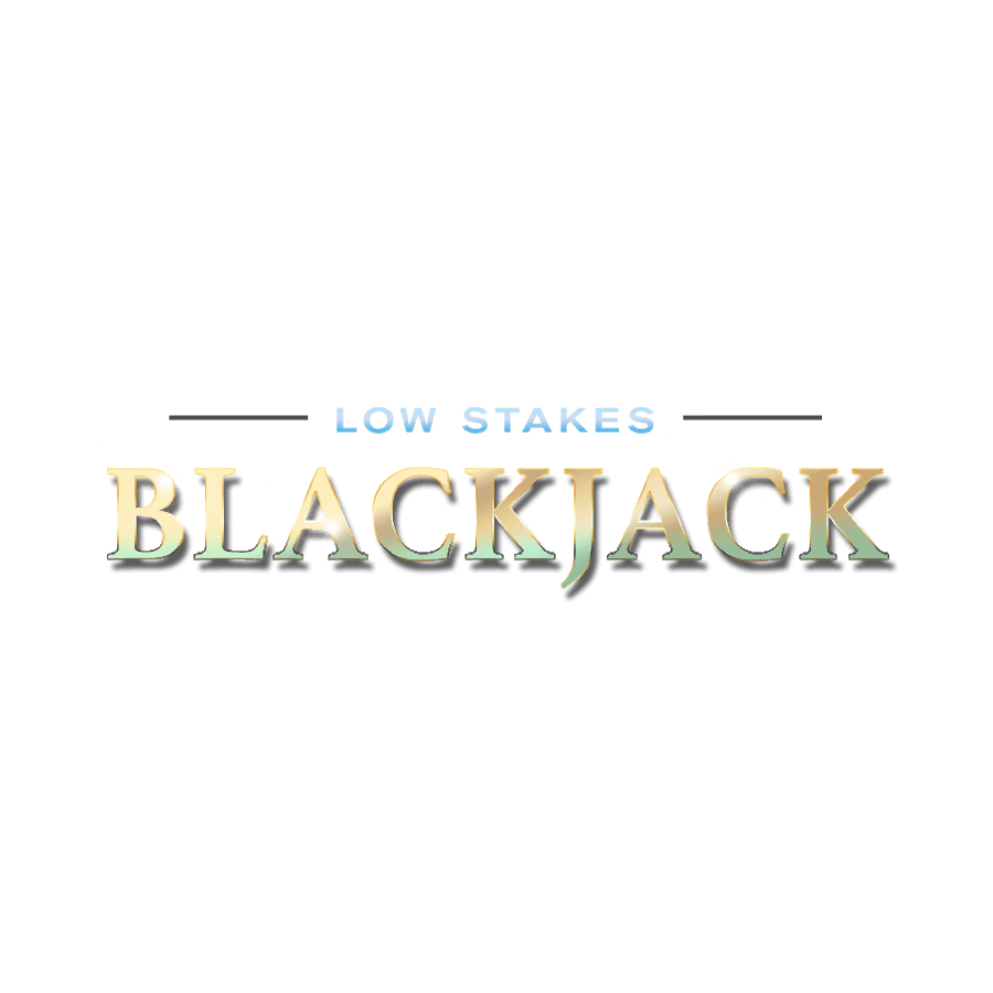 Low Stakes Blackjack Low Stakes Blackjack