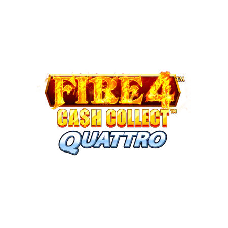Fire 4 Cash Collect Quattro - Betfair Casino