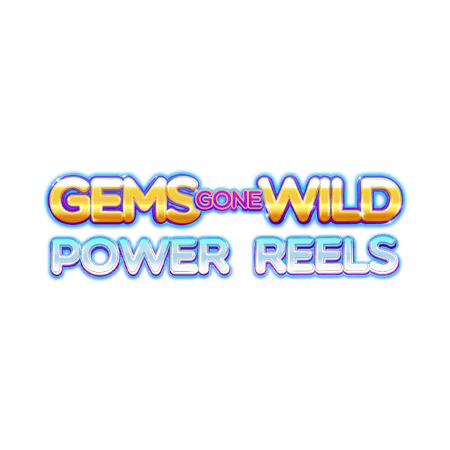 Gems Gone Wild Power Reels on Betfair Bingo