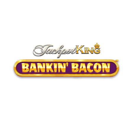 Banking Bacon Jackpot King on Betfair Casino