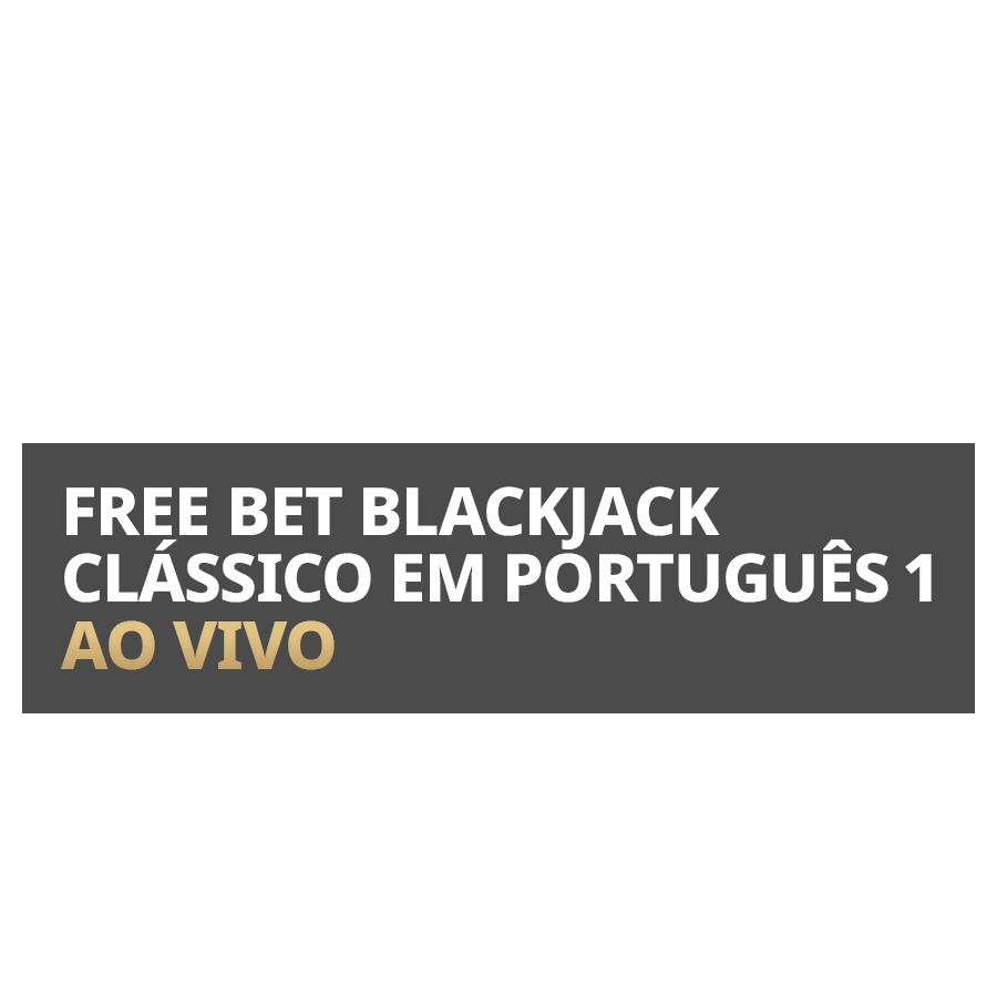 Free Bet Blackjack Clássico em Português 1 Ao Vivo on Betfair Casino