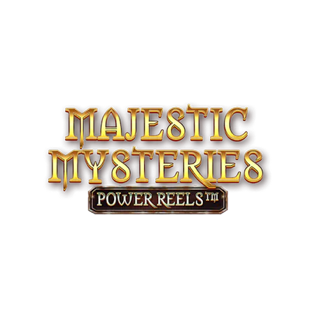 Majestic Mysteries Power Reels on Betfair Casino