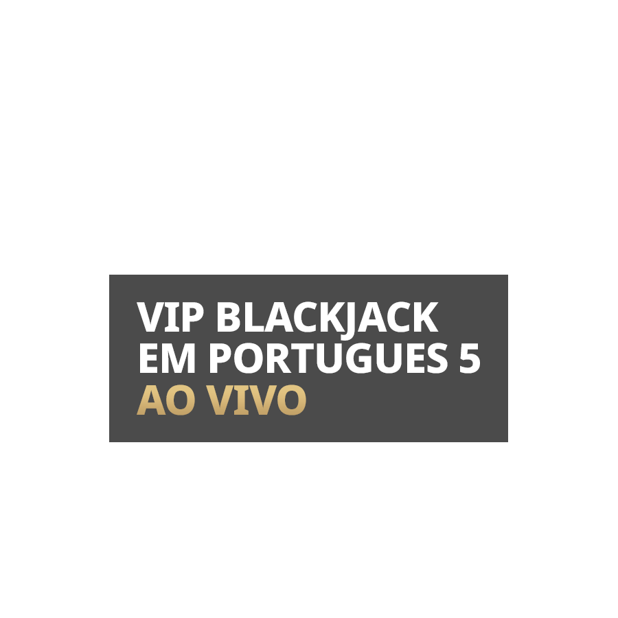 VIP Blackjack em Portugues 5 - Betfair Casino