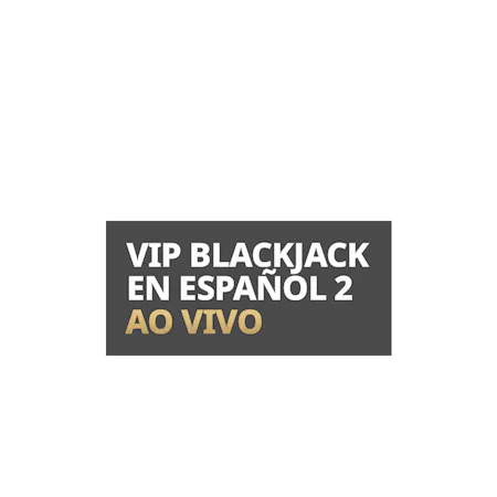 VIP Blackjack en Español 2 - Betfair Casino
