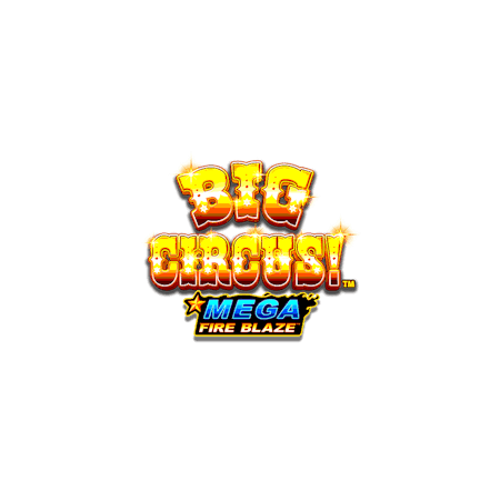 Mega Fireblaze Big Circus den Betfair Kasino