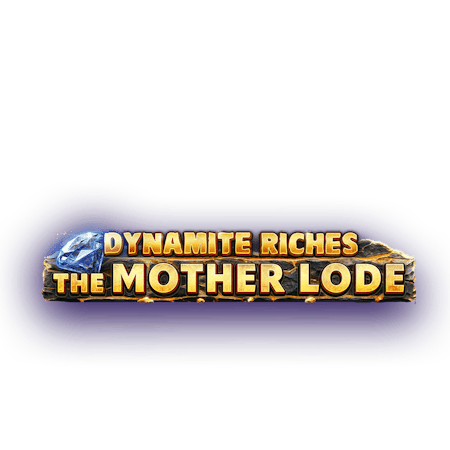 Dynamite Riches The Mother Lode on Betfair Casino