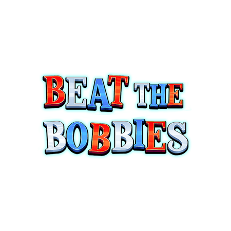Beat The Bobbies
