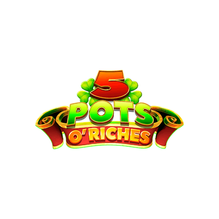 5 Pots O' Riches – Betfair Kasino