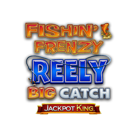 Fishin' Frenzy Reely Big Catch Jackpot King on Betfair Casino