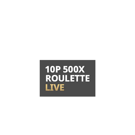 10p 500x Roulette Live - Betfair Casino