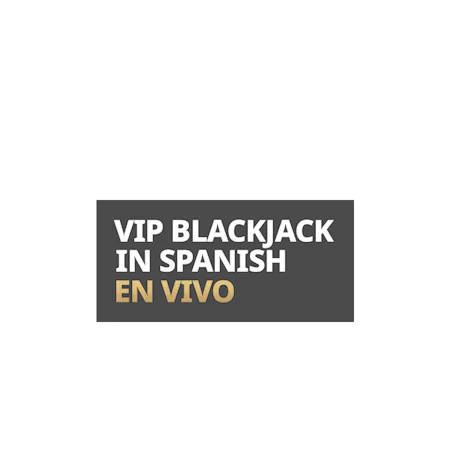 VIP Blackjack in Spanish en Vivo on Betfair Casino