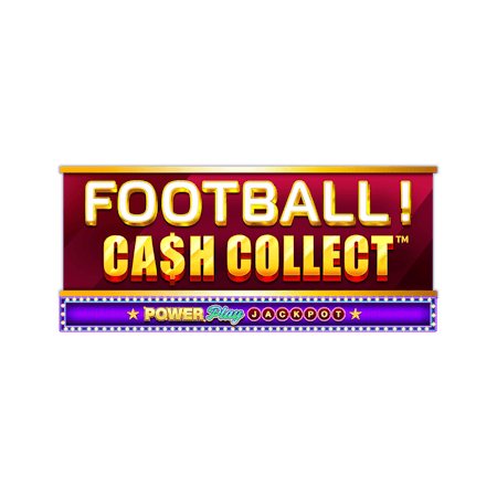 Football! Cash Collect Powerplay Jackpot on Betfair Casino