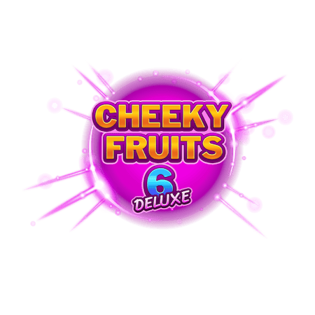 Cheeky Fruits 6 Deluxe on Betfair Casino