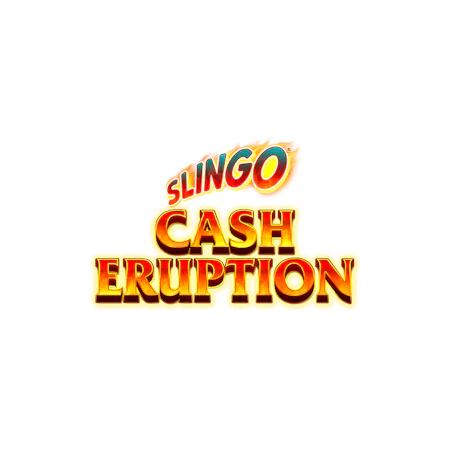 Slingo Cash Eruption - Betfair Casino