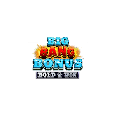Big Bang Bonus: Hold & Win – Betfair Kaszinó