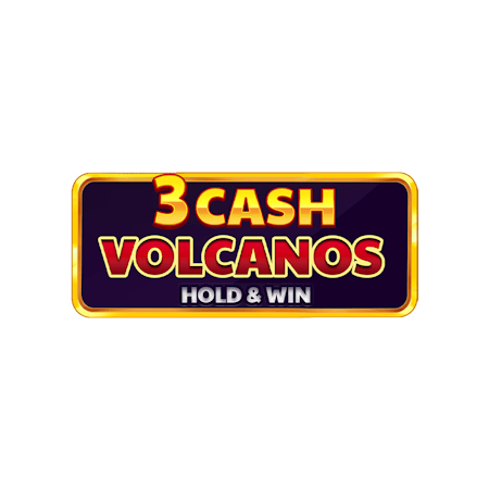 3 Cash Volcanos: Hold & Win on Betfair Casino