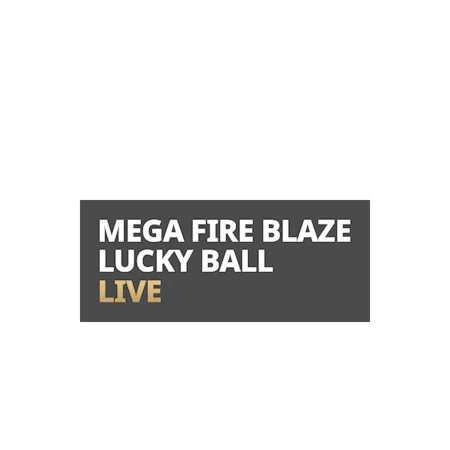 Live Mega Fire Blaze Lucky Ball on Betfair Casino