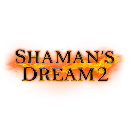 Shaman’s Dream 2