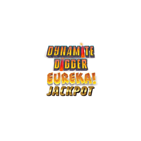 Dynamite Digger Eureka Jackpot 