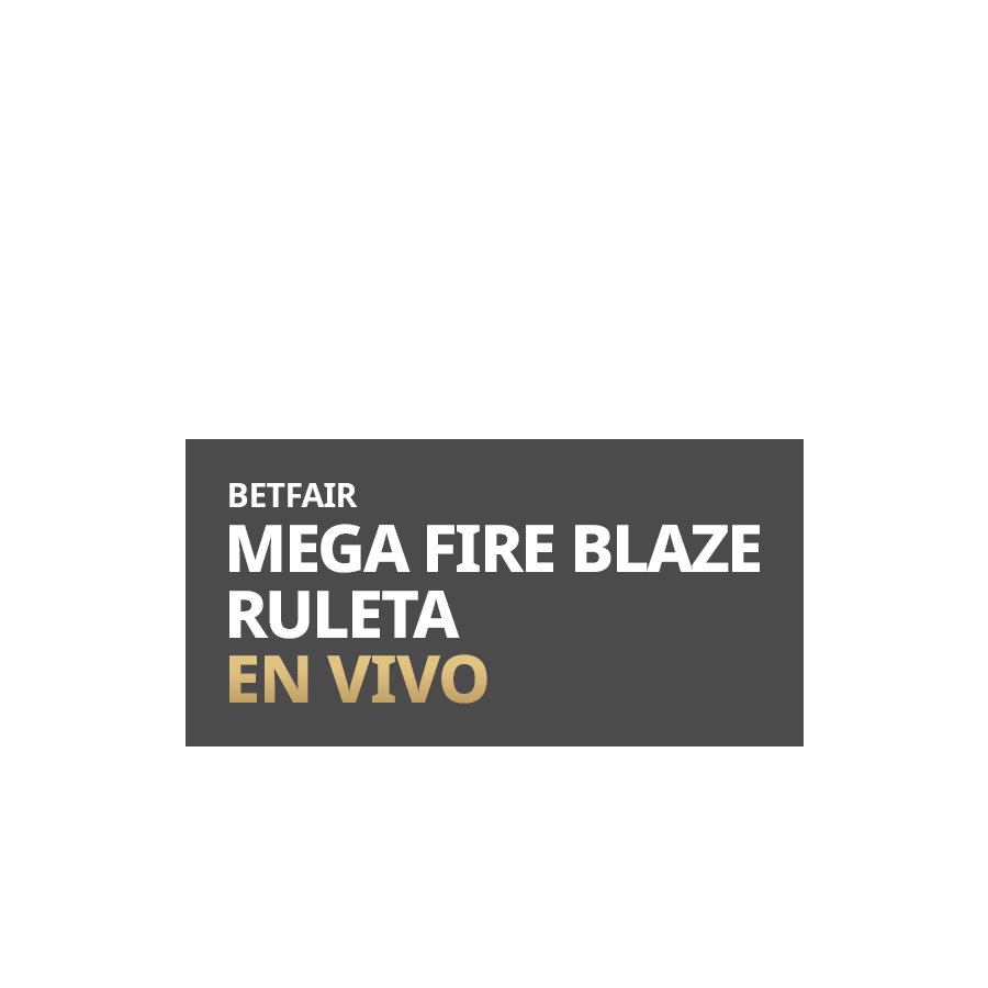 Betfair Mega Fire Blaze Rouleta En Vivo / Betfair Mega Fire Blaze Roulette Live - Betfair Casino