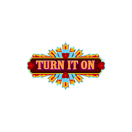 Turn it On™