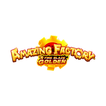 Fire Blaze Golden: Amazing Factory™ - Betfair Casino