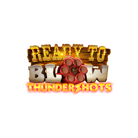 Ready to Blow - Thundershots - Betfair Casino