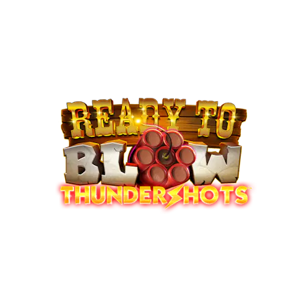 Ready to Blow - Thundershots - Betfair Casino