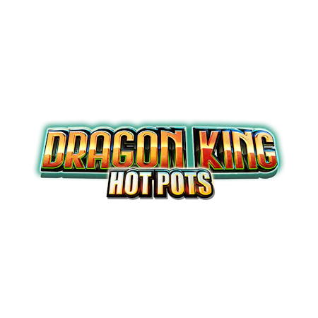 Dragon King Hot Pots - Betfair Casino