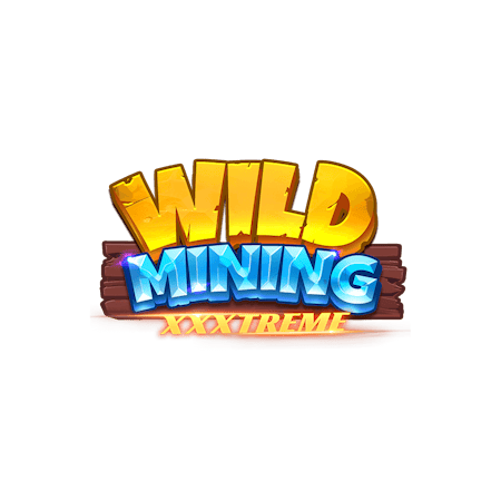 Wild Mining™ XXXtreme - Betfair Casino