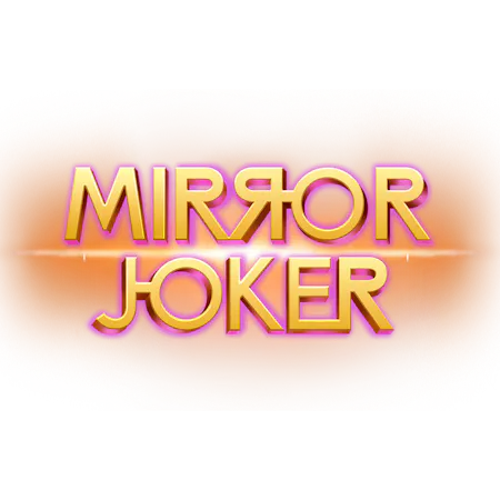 Mirror Joker - Betfair Arcade