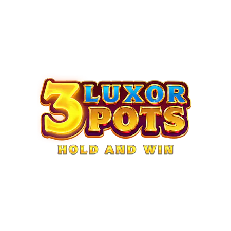 3 Luxor Pots: Hold and Win on Betfair Arcade