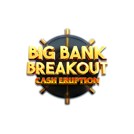 Cash Eruption Big Bank Breakout on Betfair Arcade