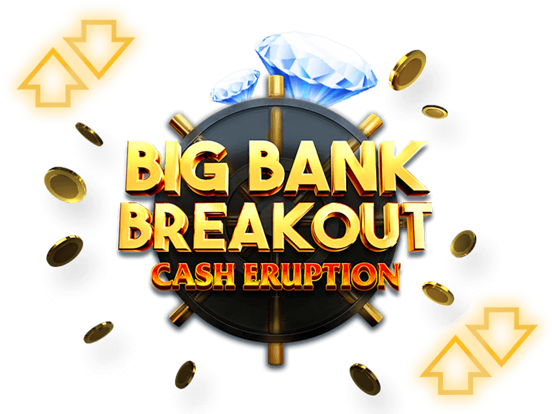 Cash Eruption Big Bank Breakout
