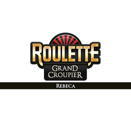 Ruleta Grand Croupier Rebeca on Betfair Casino