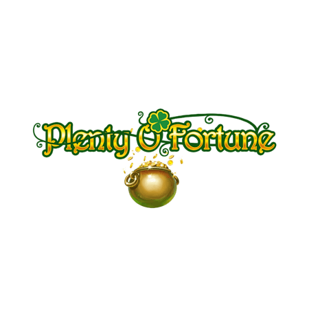 Plenty O' Fortune