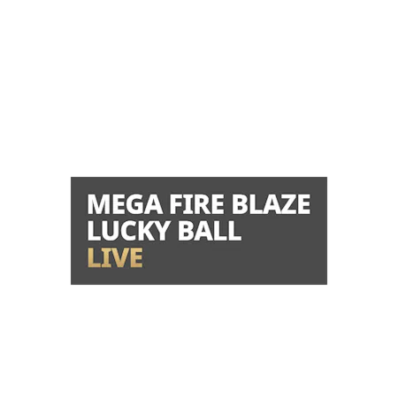 Mega Fire Blaze Lucky Ball Live - Betfair Casinò