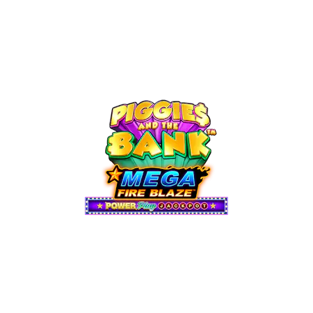 Mega Fire Blaze: Piggies and the Bank™ Powerplay Jackpot - Betfair Vegas
