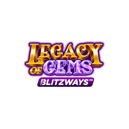 Legacy of Gems Blitzways - Betfair Vegas