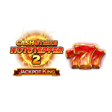 Cash Strike Hotstepper 2 Jackpot King - Betfair Casinò