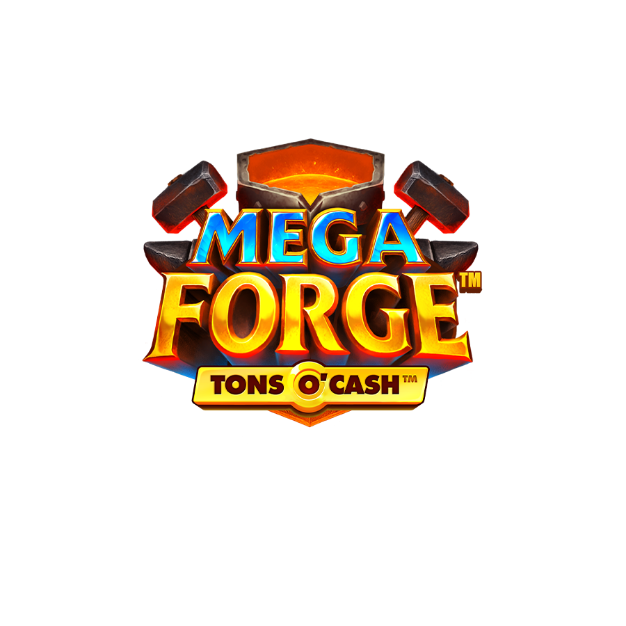 Mega Forge™ Tons O'Cash™ - Betfair Casinò