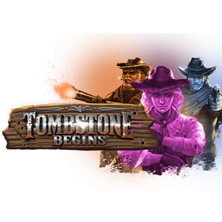 Tombstone Begins - Betfair Casinò