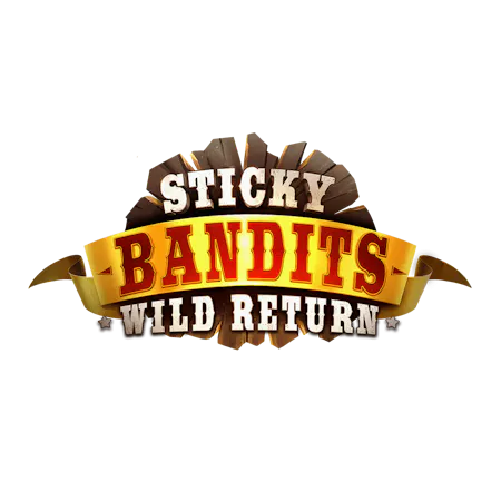 Sticky Bandits Wild Return - Betfair Vegas