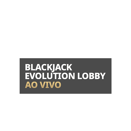 Live Blackjack Evolution Lobby